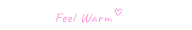 Feel Warm